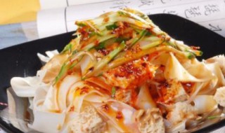 凉皮怎么做的 凉皮是哪里的特产