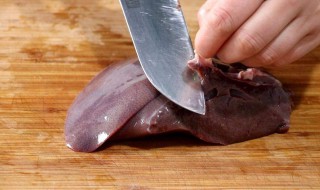 如何清洗猪肝 怎样洗得干净