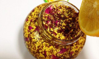 桂花的腌制方法 怎么腌制桂花