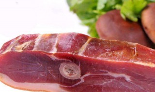 宣威火腿家常吃法 宣威火腿几种家常吃法