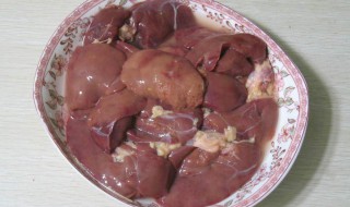 鸡肝怎么清洗干净 鸡肝如何清洗干净
