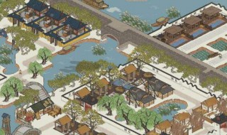 江南百景图攻略怎么去苏州城 江南百景图怎么去苏州开启苏州地图的方法