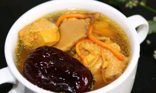 虫草花鸡汤怎么做 虫草花鸡汤的烹饪方法
