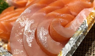 超市买的鲜三文鱼怎么吃 超市买的鲜三文鱼直接吃吗