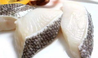 鳕鱼应该怎么挑选 鳕鱼应该怎么挑选好的