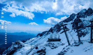 玉龙雪山游玩攻略 昆明玉龙雪山游玩攻略