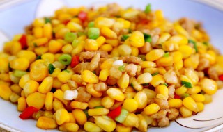 玉米粒怎么炒好吃 玉米粒怎么炒好吃又简单