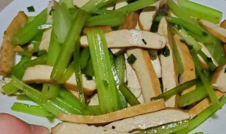 豆干芹菜怎么炒好吃 豆干芹菜怎么炒好吃呢