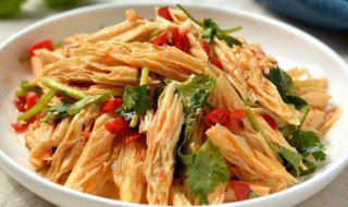 腐竹凉拌怎么做 腐竹凉拌怎么做好吃窍门
