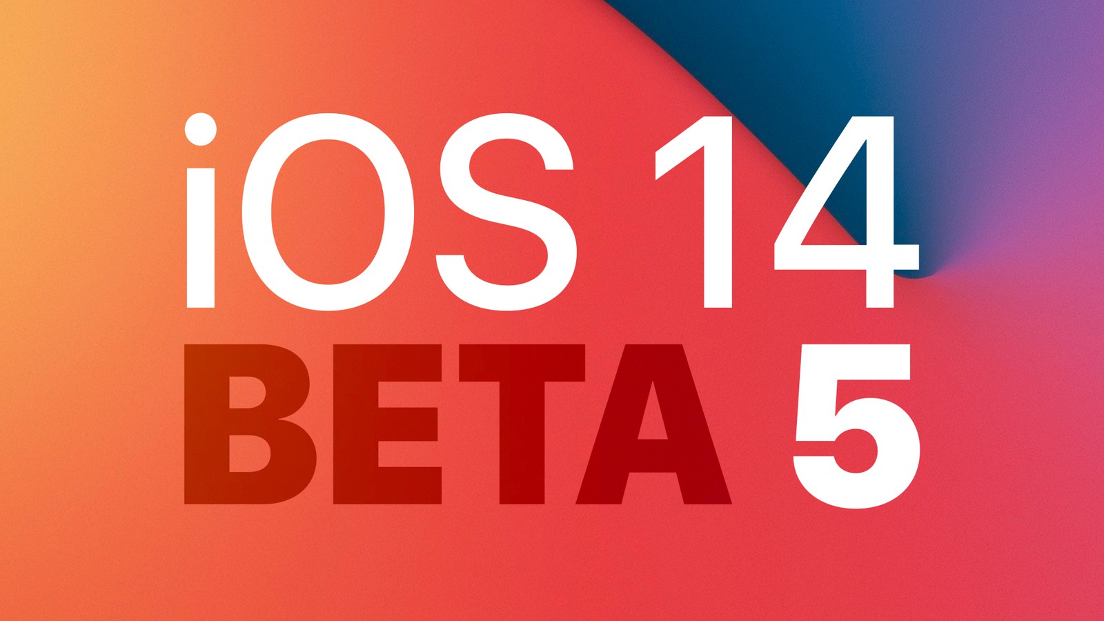 iOS14Beta5更新了什么 ios14beta5怎么更新